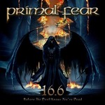 Primal Fear - "16.6 (Before the Devil Knows You're Dead)"