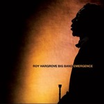 Roy Hargrove Big Band - "Emergence"