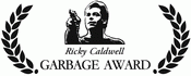 Ricky Caldwell Garbage Award Ricky Caldwell Garbage Award