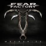 Fear Factory - Mechanize Fear Factory - "Mechanize"