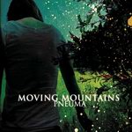 Moving Mountains - "Pneuma"