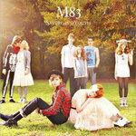 M83 - "Saturdays = Youth"