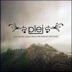 Plej - "Music From The Swedish Leftcoast"