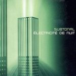 Subtonal - "Électricité De Nuit"