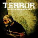 Terror - "One With The Underdogs"