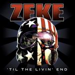 Zeke - "'Til The Livin' End"