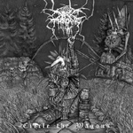 Darkthrone - "Circle The Wagons" Darkthrone - "Circle The Wagons"