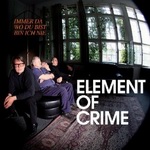 Element Of Crime - "Immer da wo Du bist bin ich nie"