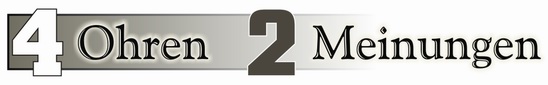 4 Ohren - 2 Meinungen 4 Ohren - 2 Meinungen