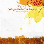 Collapse Under The Empire - "Find A Place To Be Safe"
