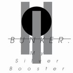 My Silver Booster - "Bunker"