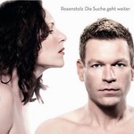 Rosenstolz - "Die Suche geht weiter"