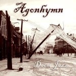 Agonhymn - "Doom Jazz"