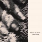 Cocteau Twins - "Blue Bell Knoll" (Vinyl)